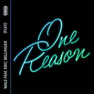 Wale - One Reason (Flex) ft Eric Bellinger